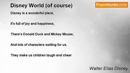 Walter Elias Disney - Disney World (of course)