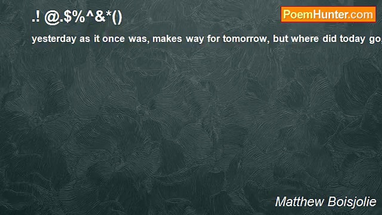 Matthew Boisjolie - .! @.$%^&*()