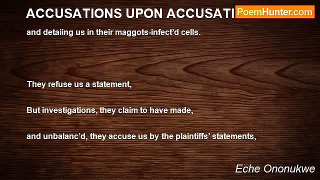 Eche Ononukwe - ACCUSATIONS UPON ACCUSATIONS