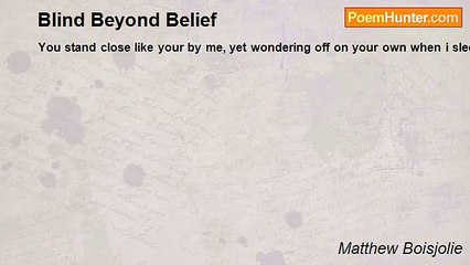 Matthew Boisjolie - Blind Beyond Belief