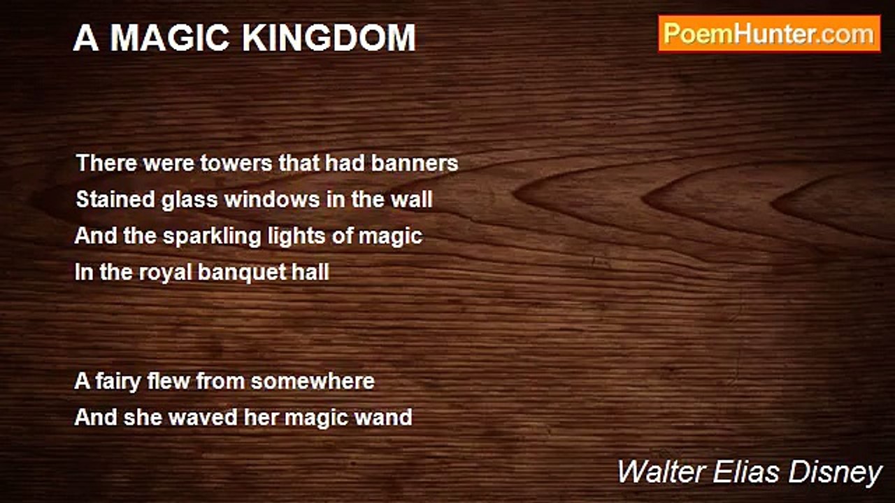 Walter Elias Disney - A MAGIC KINGDOM