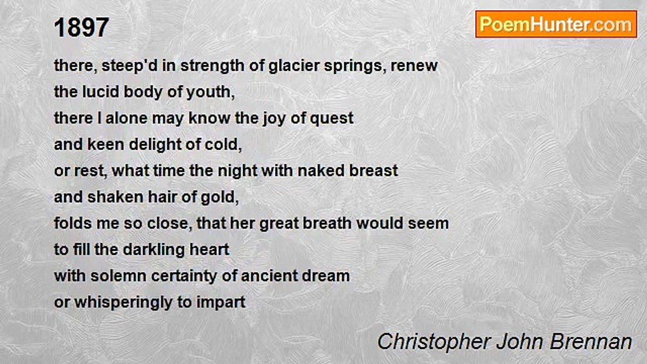 Christopher John Brennan - 1897