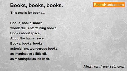 Mishaal Javed Dawar - Books, books, books.