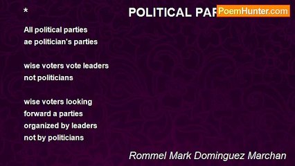 Rommel Mark Dominguez Marchan - *                               POLITICAL PARTIES