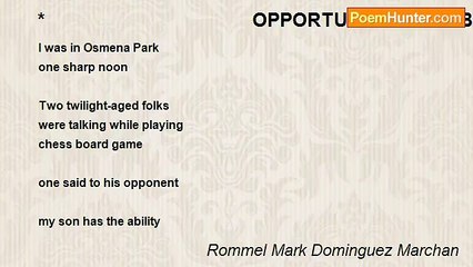 Rommel Mark Dominguez Marchan - *                                        OPPORTUNITY AND ABILITY