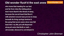 Christopher John Brennan - Old wonder flush'd the east anew