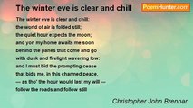 Christopher John Brennan - The winter eve is clear and chill