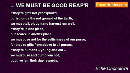 Eche Ononukwe - ... WE MUST BE GOOD REAP'R