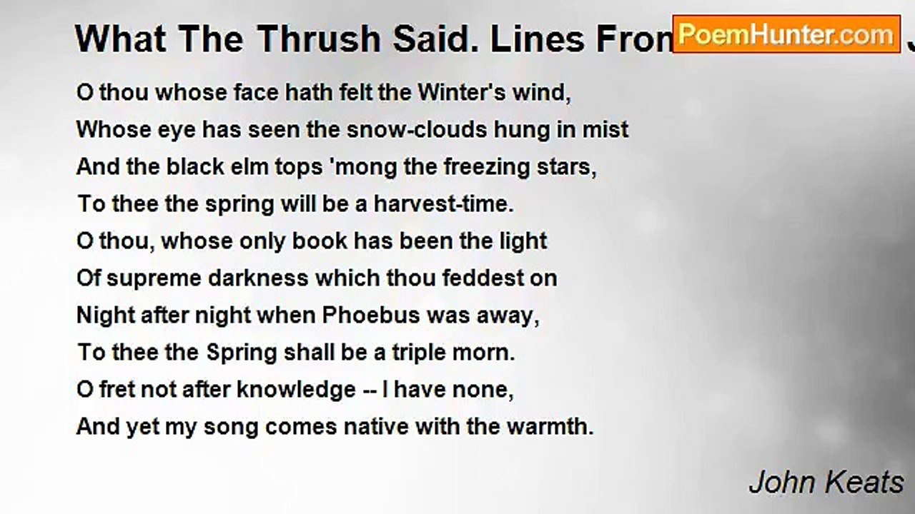 John Keats - What The Thrush Said. Lines From A Letter To John Hamilton Reynolds