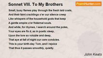 John Keats - Sonnet VIII. To My Brothers