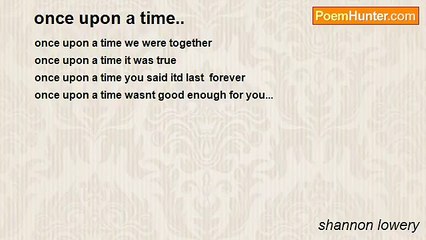 shannon lowery - once upon a time..
