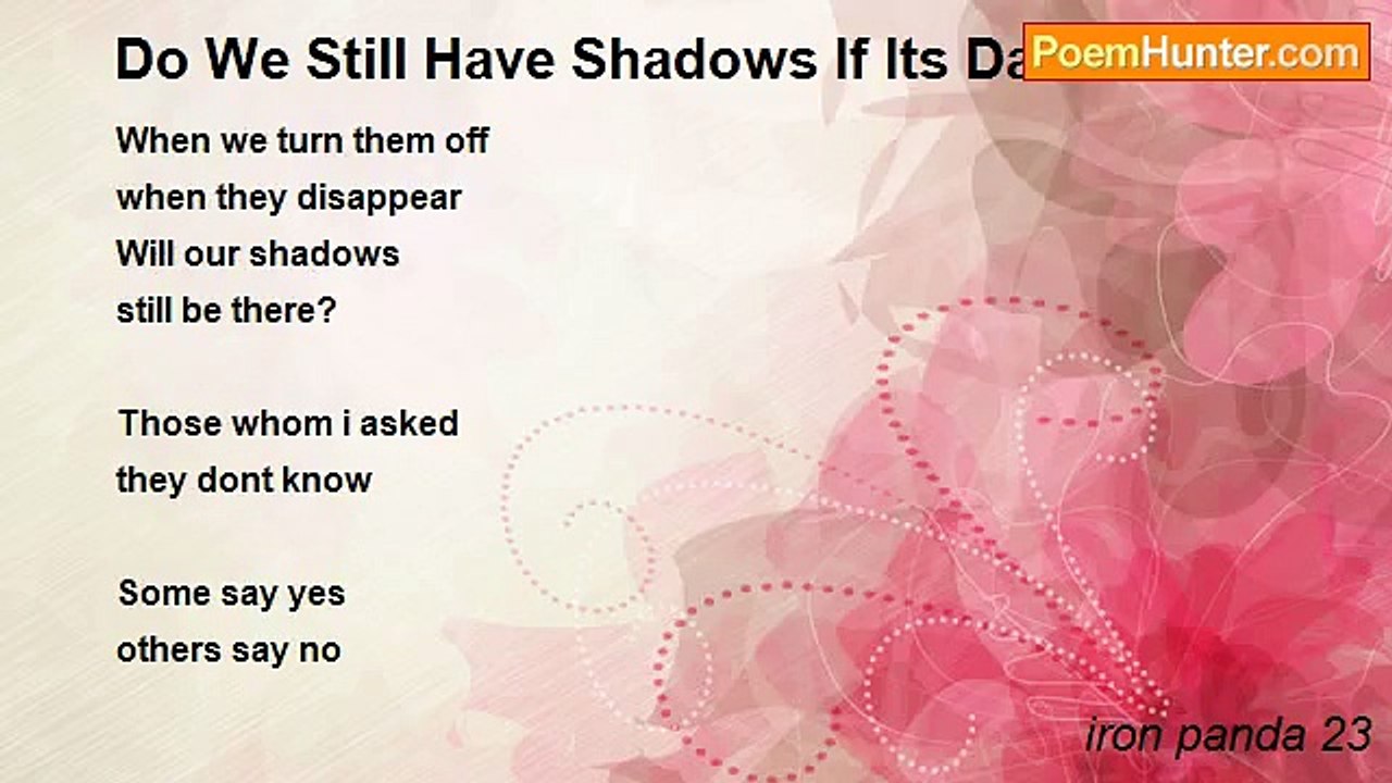iron panda 23 - Do We Still Have Shadows If Its Dark?