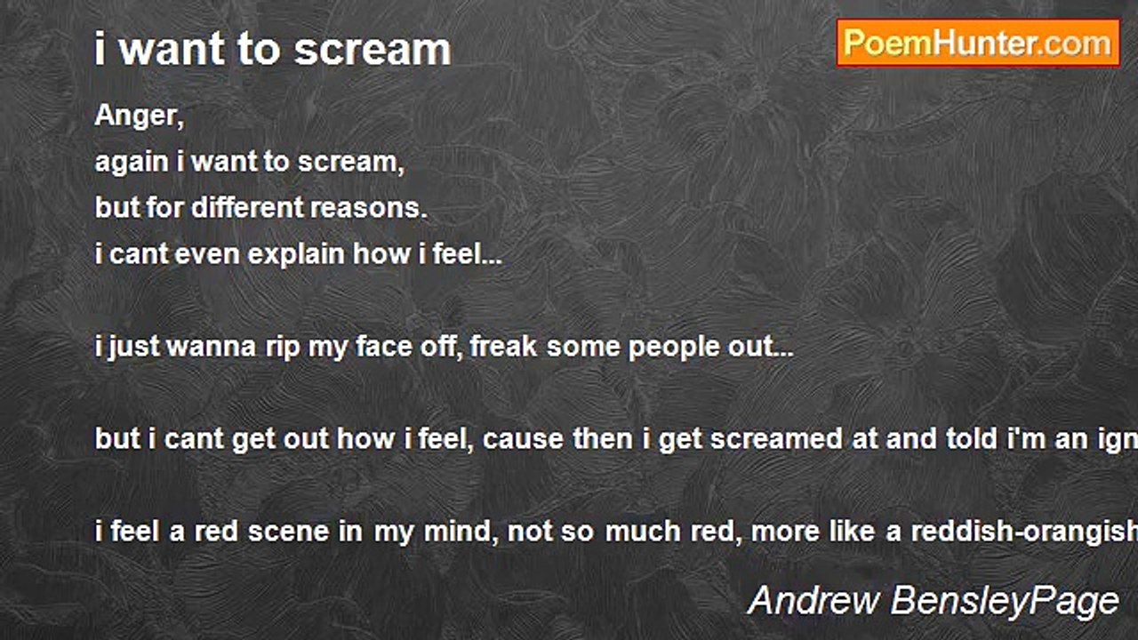 Andrew BensleyPage - i want to scream