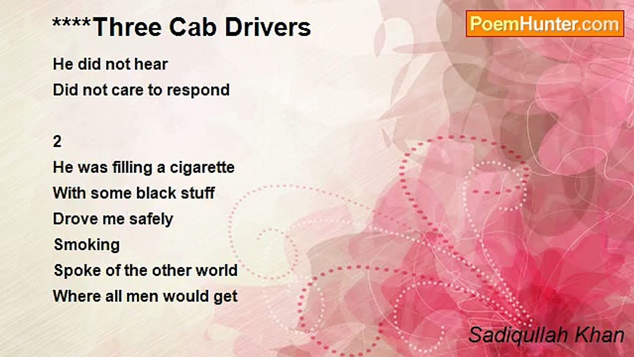 Sadiqullah Khan - ****Three Cab Drivers