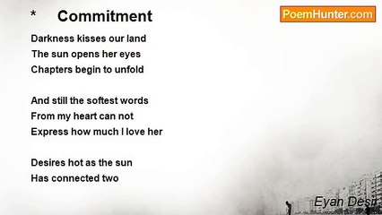 Eyan Desir - *     Commitment