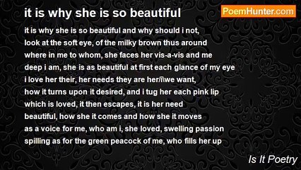 Is It Poetry - it is why she is so beautiful