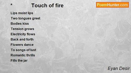 Eyan Desir - *             Touch of fire