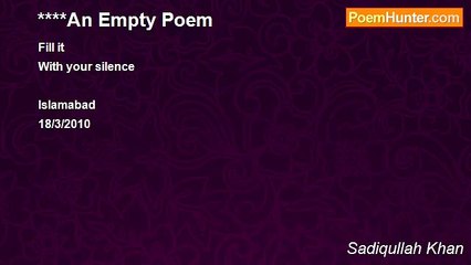 Sadiqullah Khan - An Empty Poem