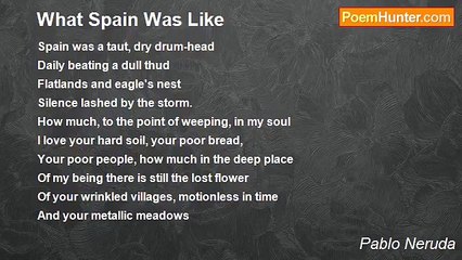 Pablo Neruda - What Spain Was Like