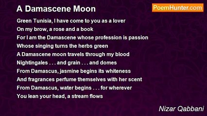 Nizar Qabbani - A Damascene Moon
