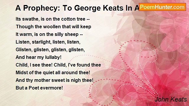 John Keats - A Prophecy: To George Keats In America
