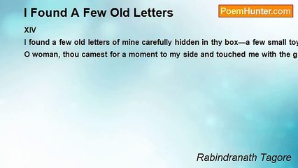 Rabindranath Tagore - I Found A Few Old Letters