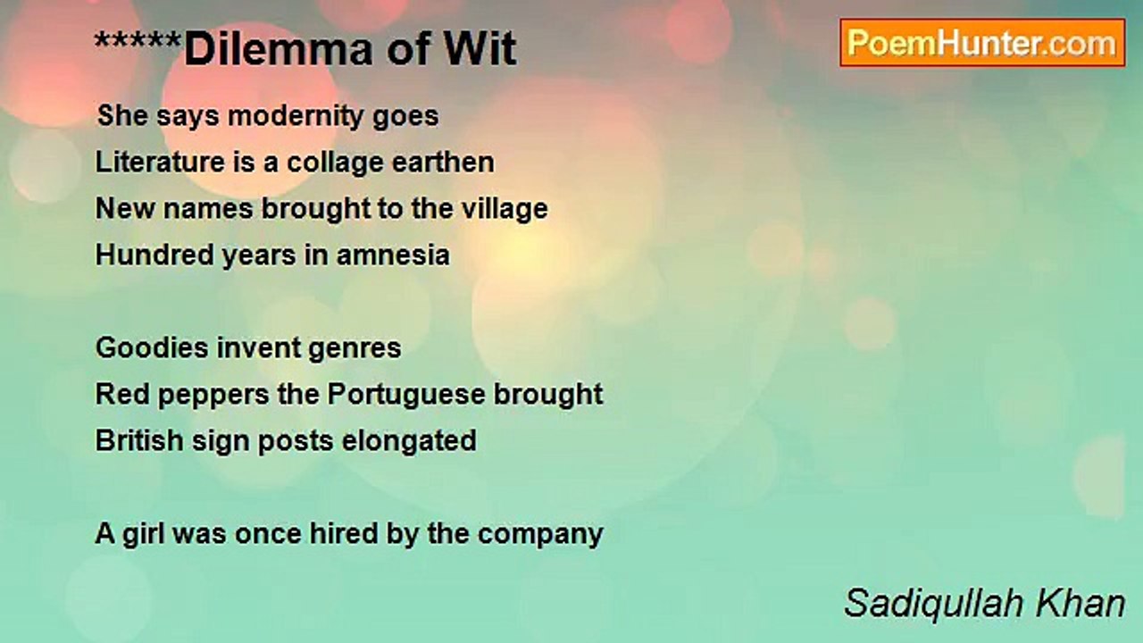 Sadiqullah Khan - Dilemma of Wit
