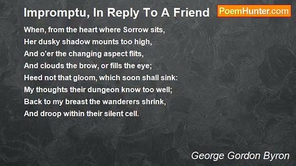 George Gordon Byron - Impromptu, In Reply To A Friend