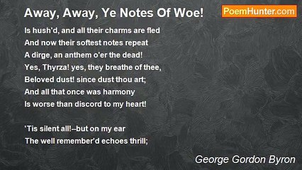 George Gordon Byron - Away, Away, Ye Notes Of Woe!