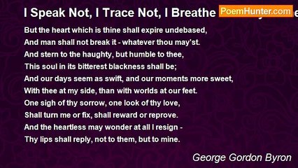 George Gordon Byron - I Speak Not, I Trace Not, I Breathe Not Thy Name