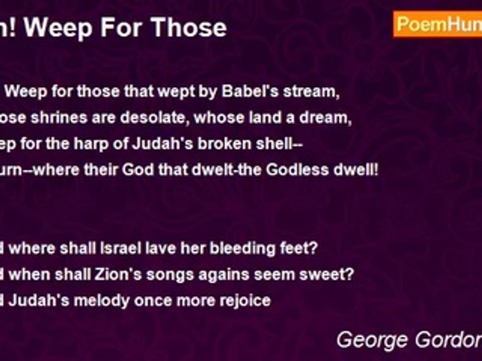 George Gordon Byron - Oh! Weep For Those