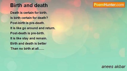 anees akbar - Birth and death