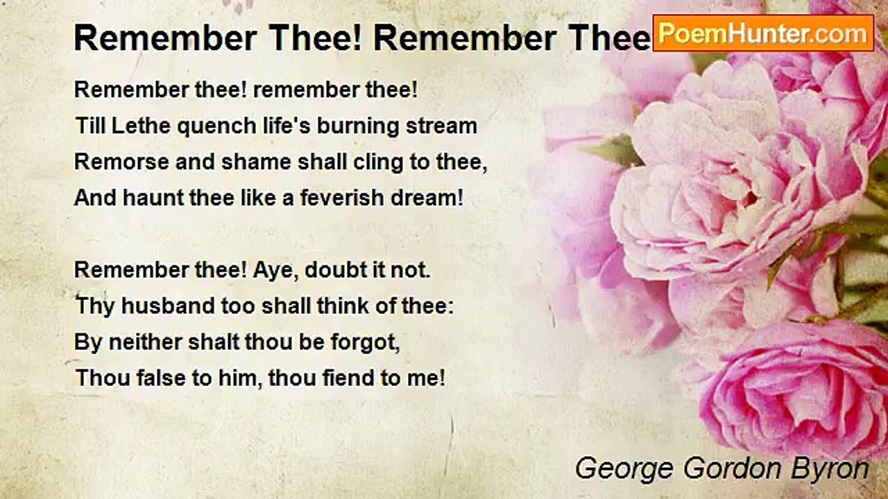 George Gordon Byron - Remember Thee! Remember Thee!