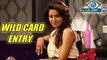 Gauhar Khan’s Sister Nigaar Khan Wild Card Entry | Bigg Boss 8