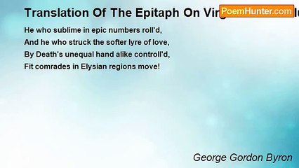 George Gordon Byron - Translation Of The Epitaph On Virgil And Tibullus By Domitius Marsus