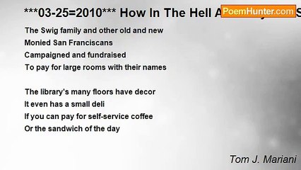 Tom J. Mariani - ***03-25=2010*** How In The Hell Are They Still Standing?