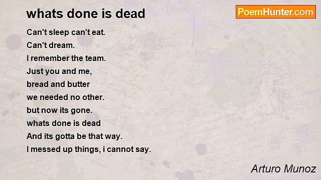 Arturo Munoz - whats done is dead