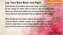 Henry Lawson - Lay Your Ears Back and Fight