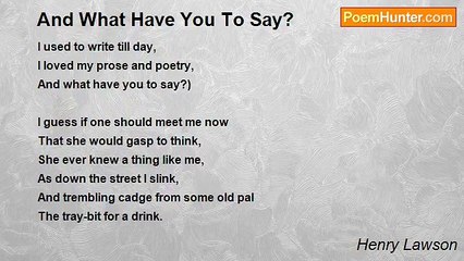 Henry Lawson - And What Have You To Say?