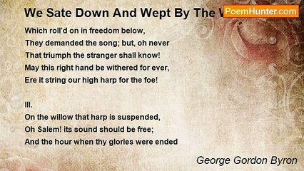 George Gordon Byron - We Sate Down And Wept By The Waters