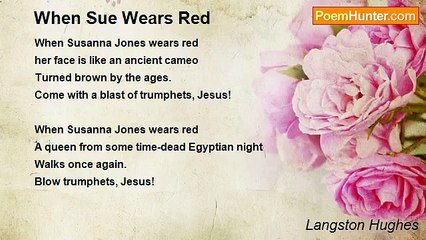 Langston Hughes - When Sue Wears Red