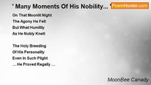 MoonBee Canady - ' Many Moments Of His Nobility... '