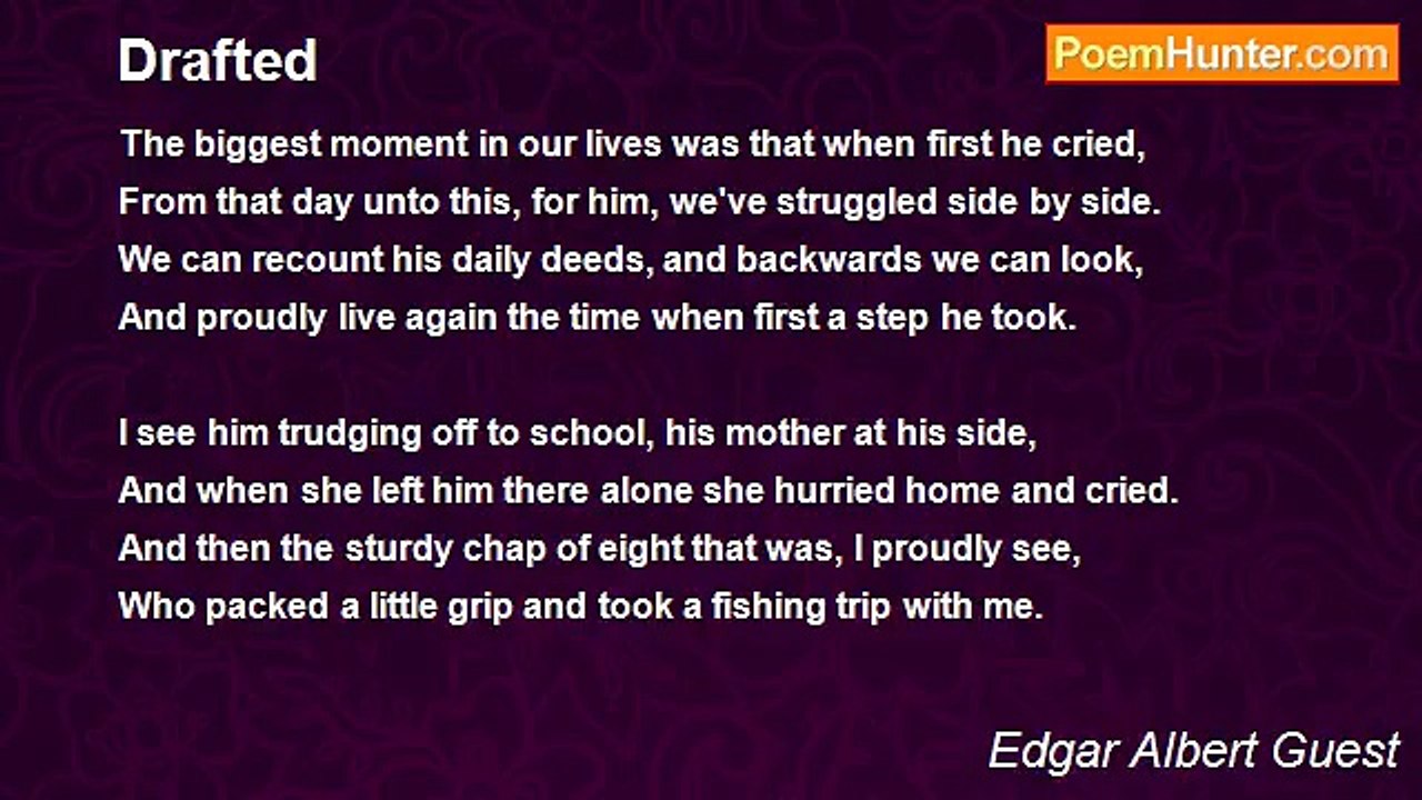 Edgar Albert Guest - Drafted
