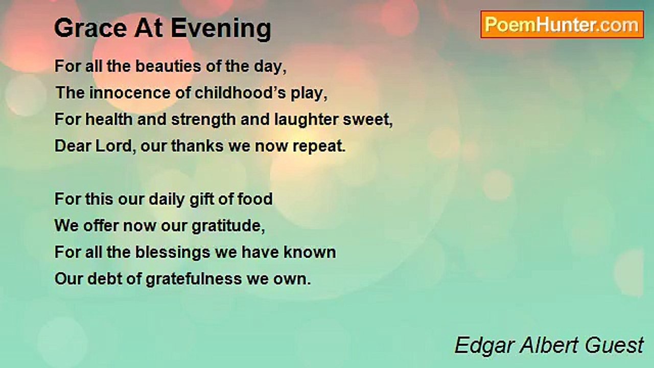 Edgar Albert Guest - Grace At Evening