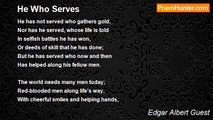 Edgar Albert Guest - He Who Serves