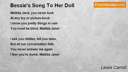 Lewis Carroll - Bessie's Song To Her Doll
