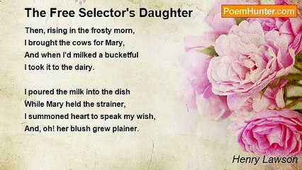 Henry Lawson - The Free Selector's Daughter