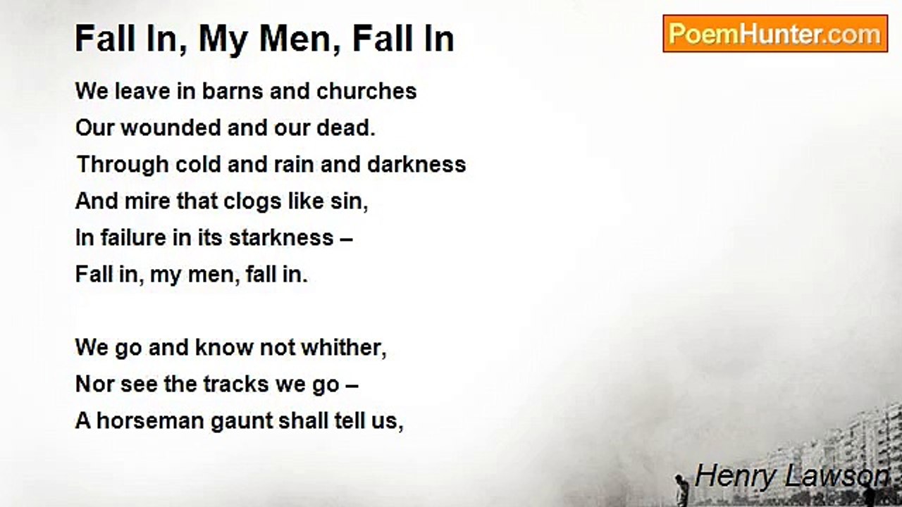 Henry Lawson - Fall In, My Men, Fall In