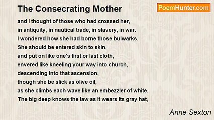 Anne Sexton - The Consecrating Mother