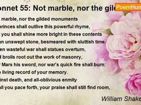 William Shakespeare - Sonnet 55: Not marble, nor the gilded monuments